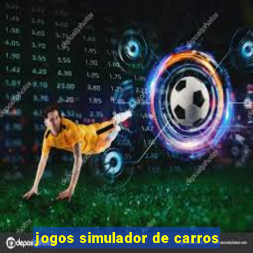 jogos simulador de carros